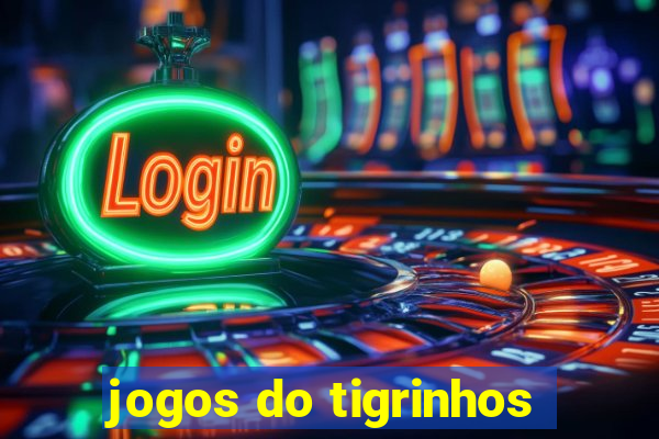 jogos do tigrinhos